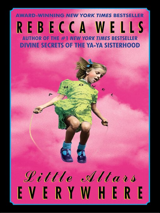 Title details for Little Altars Everywhere by Rebecca Wells - Wait list